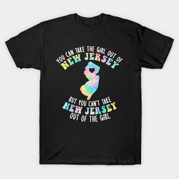 You Can Take The Girl Out Of NJ for Jersey Girl w/ NJ Family T-Shirt by GraviTeeGraphics